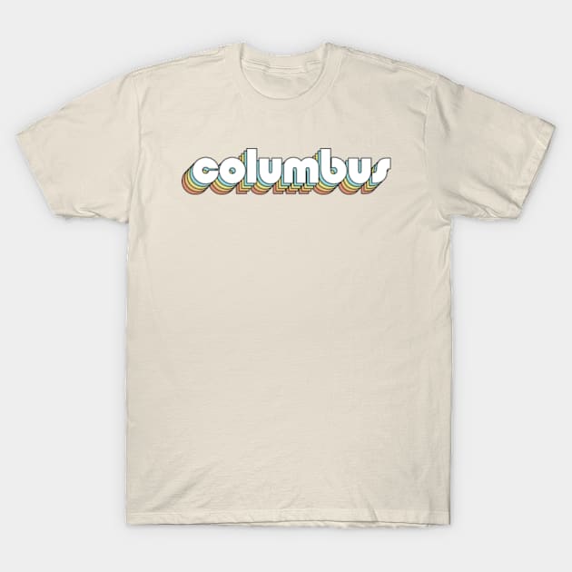 Columbus - Retro Rainbow Typography Faded Style T-Shirt by Paxnotods